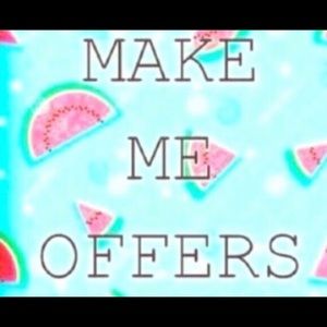 Make me offers!!! 💕